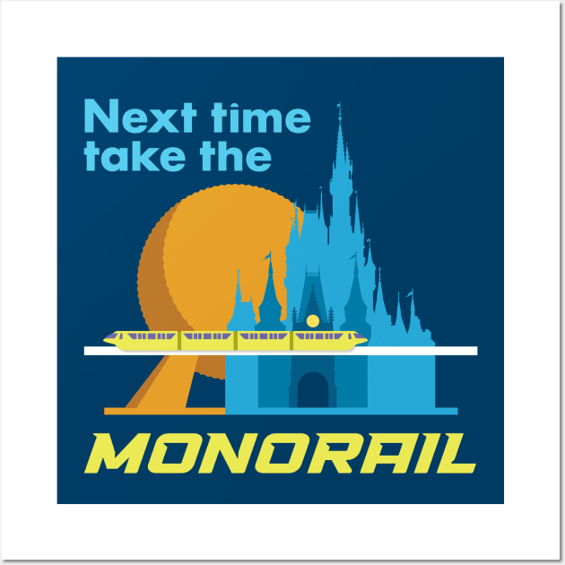 Next Time Take The Monorail Wall Art by Rosado